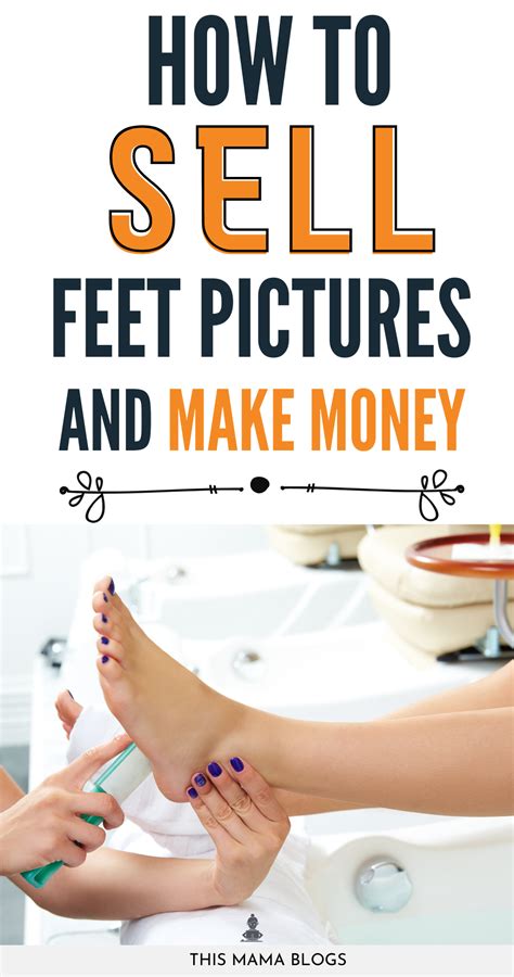 how to sell feet pictures|How to Sell Feet Pics & Make Money: Complete Guide for。